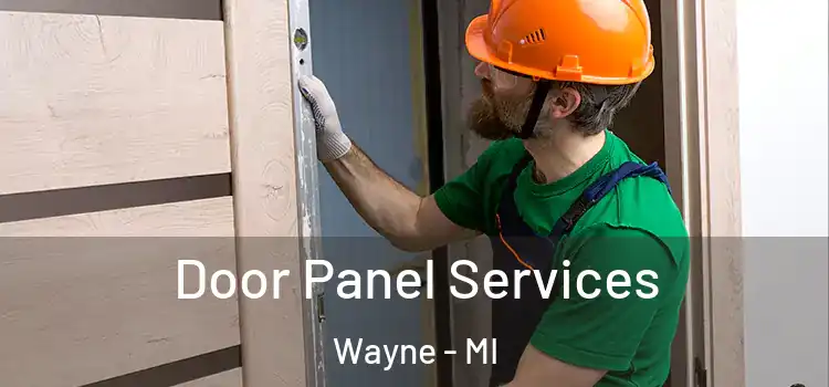 Door Panel Services Wayne - MI