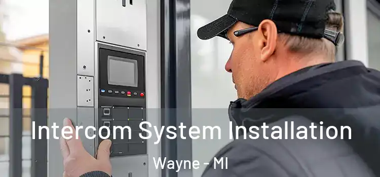  Intercom System Installation Wayne - MI
