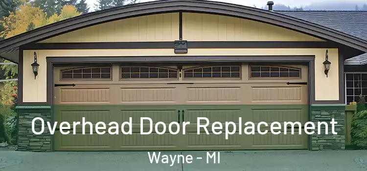  Overhead Door Replacement Wayne - MI