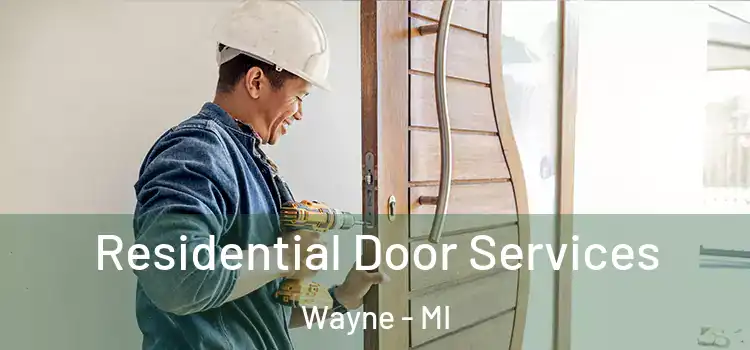 Residential Door Services Wayne - MI