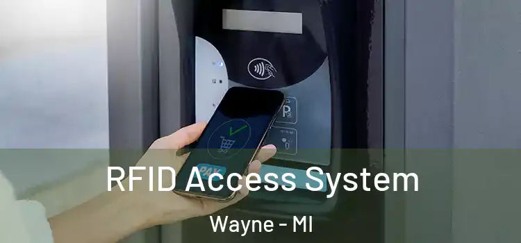 RFID Access System Wayne - MI