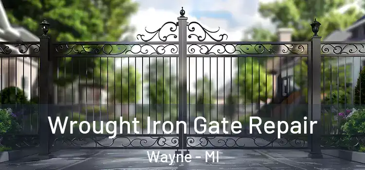 Wrought Iron Gate Repair Wayne - MI